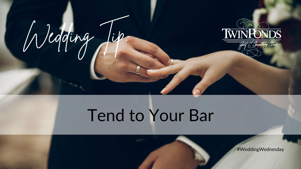 Wedding Tip: Tend to Your Bar